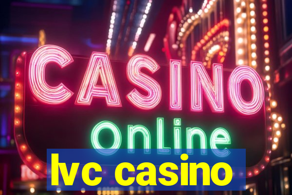 lvc casino